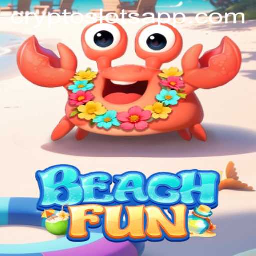 Discover the Exciting World of BeachFun and CryptoSlots