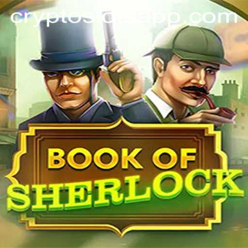Book of Sherlock: A Riveting Adventure in the World of CryptoSlots
