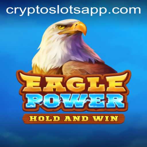 EaglePower: A New Horizon in CryptoSlots Gaming