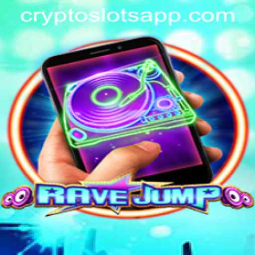 Exploring the Thrills of RaveJumpmobile: A Dive into CryptoSlots and Game Mechanics